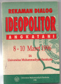 Rekaman dialog ideoopolitor angkatan I 8-10 Maret 1996 di Universitas Muhammadiyah Surakarta