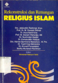 Rekonstruksi dan renungan religius Islam