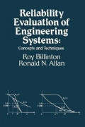 Reliability evaluation of engineering systems : concepts and techniques