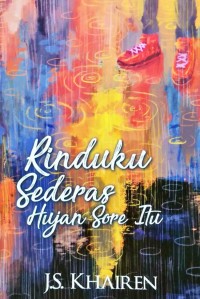 Rinduku sederas hujan sore itu