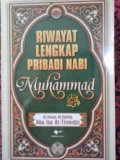 Riwayat lengkap pribadi nabi Muhammad SAW