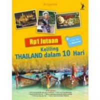 Rp 1 Jutaan Keliling Thailand dalam 10 Hari
