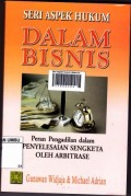 SAHDB: peran pengadilan dalam penyelesaian sengketa oleh arbitrase