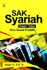 SAK syariah : dalam tafsir ilmu sosial profetik