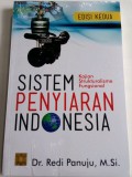 Sistem penyiaran indonesia : kajian strukturalisme fungsional, Edisi Kedua