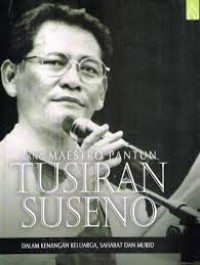 Sang Maestro Pantun Tusiran Suseno