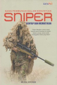 Sang pembunuh dalam kesunyian (sniper) : senyap dan mematikan