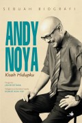 Sebuah biografi Andy F. Noya kisah hidupku