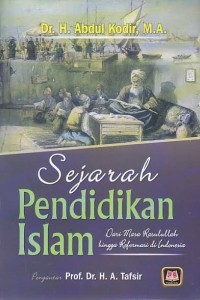 Sejarah pendidikan Indonesia: dari masa Rasulullah hingga reformasi di Indonesia