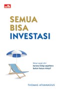 Semua Bisa Investasi: Mulai Sejak Dini Karena Hidup Sejahtera Bukan Hanya Mimpi!
