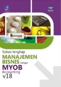 Shortcourse series - Solusi lengkap manajemen bisnis dengan MYOB accounting v18