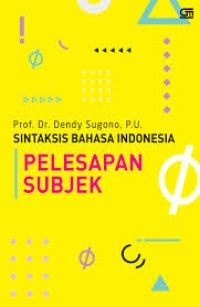 Sintaksis Bahasa Indonesia Pelesapan Subjek