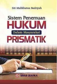 Sistem penemuan hukum dalam masyarakat prismatik