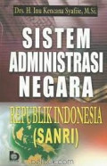 Sistem administrasi negara republik Indonesia (SANRI)