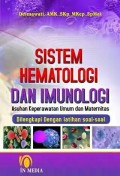 Sistem hematologi dan imunologi : asuhan keperawatan umum dan maternitas, dilengkapi dengan latihan soal-soal