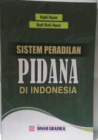 Sistem peradilan pidana di Indonesia