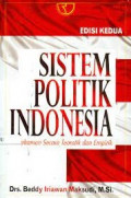 Sistem politik indonesia, pemahaman secara teoritik dan empirik