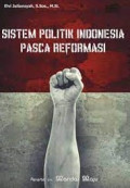 Sistem politik indonesia pasca reformasi