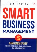 Smart Business management + manajemen efektif sebagai kunci bisnis maju, berkembang, dan berkelanjutan