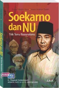 Soekarno dan  NU : titik temu nasionalisme