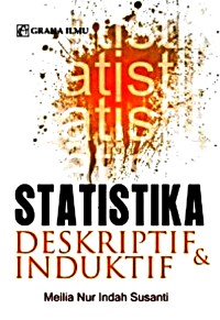 Statistika deskriptif dan induktif