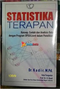 Statistika terapan: konsep, contoh dan analisis data dengan program SPSS/lisrel dalam penelitian