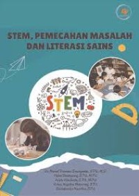 Stem, Pemecahan Masalah Dan Literasi Sains