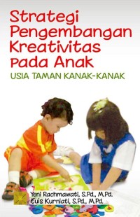 Strategi pengembangan kreativitas pada anak usia taman kanak-kanak