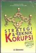 Strategi dan teknik korupsi: mengetahui untuk mencegah