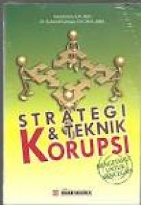 Strategi dan teknik korupsi: mengetahui untuk mencegah