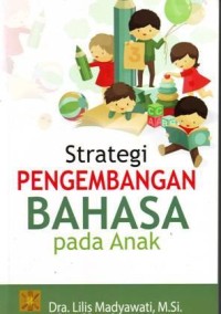 Strategi pengembangan bahasa pada anak