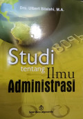 Studi tentang ilmu administrasi