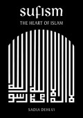 Sufisme : The heart of Islam