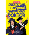 Sukses Dan Tetap Waras Sampai Jadi Doktor