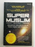 Super muslim: positif semangat visioner