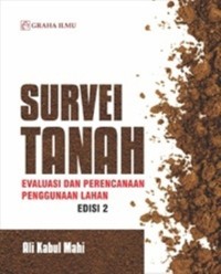 Survei tanah : evaluasi dan perencanaan penggunaan lahan