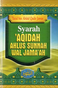 Syarah 'aqidah ahlus sunnah wal jama'ah