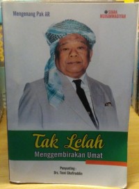 Tak Lelah Menggembirakan Umat
