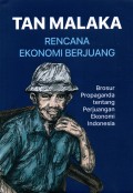 Rencana Ekonomi Berjuang : brosur propaganda tentang perjuangan ekonomi Indonesia