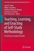 Teaching, learning, and enacting of self-study methodology : unraveling a complex interplay