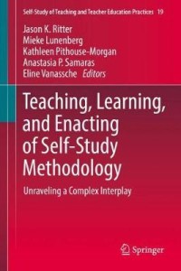 Teaching, learning, and enacting of self-study methodology : unraveling a complex interplay