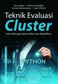 Teknik Evaluasi Cluster: Solusi Menggunakan Python dan RapidMiner