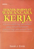 Teknik dahsyat wawancara kerja: referensi wajib bagi perusahaan yang mencari karyawan maupun bagi para pencari kerja