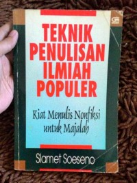 Teknik penulisan ilmiah populer : kiat menulis nonfiksi untuk majalah