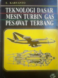 Teknologi dasar mesin turbin gas pesawat terbang