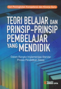 Teori belajar dan prinsip-prinsip pembelajar yang mendidik