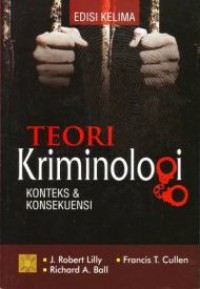 Teori kriminologi : konteks dan konsekuensi, edisi kelima