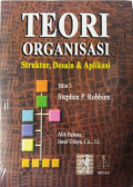 Teori organisasi : struktur, desain dan aplikasi