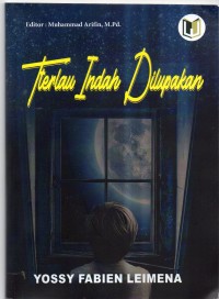Terlalu indah dilupakan