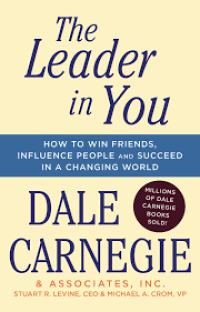 The Leader In You: How To Win Friends, Influence Peaple and Succeed In A Changing World